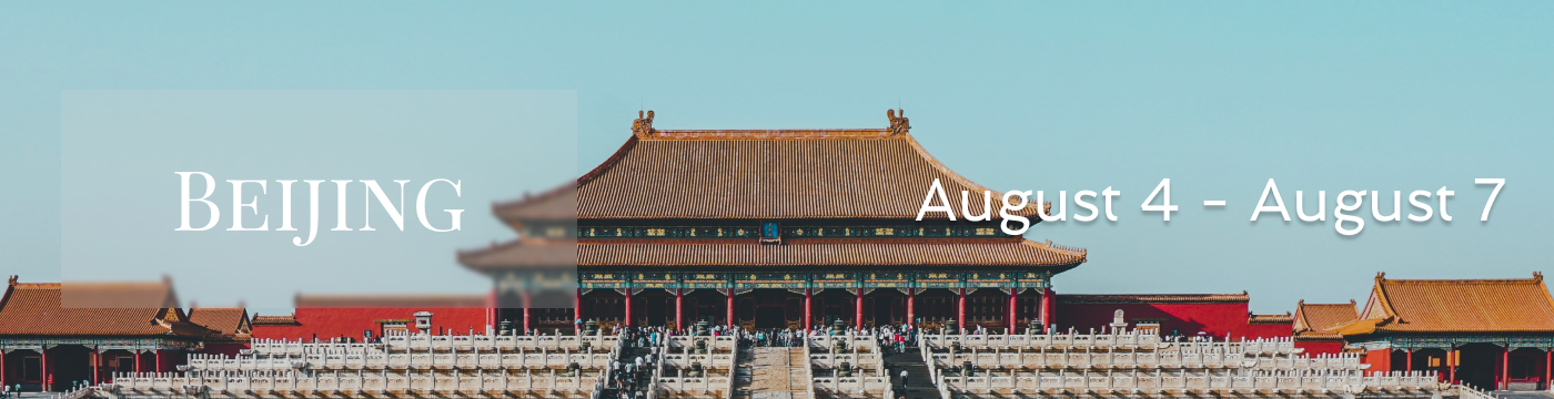 Beijing August 4 - August 7