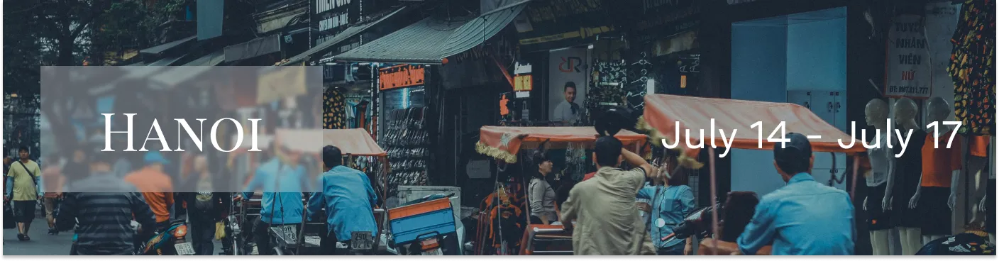 Hanoi July 14 - July 17