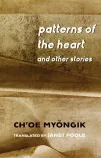 "Patterns of the Heart and Other Stories" 